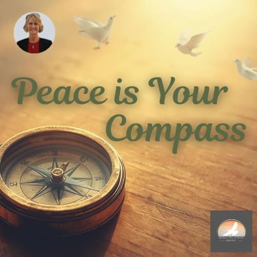 Peace Is Your Compass