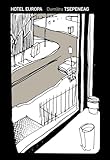  Hotel Europa (Romanian Literature)