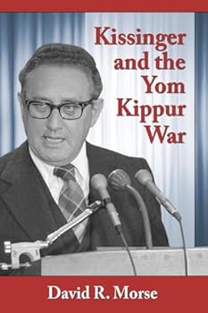Paperback Kissinger and the Yom Kippur War Book
