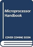 The microprocessor handbook