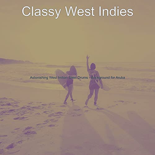 Play Astonishing West Indian Steel Drums Background for Aruba by
