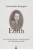  Edith: Das Schicksal einer Überlebenden der Wilhelm Gustloff