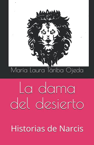 La dama del desierto: Historias de Narcis (Spanish Edition)
