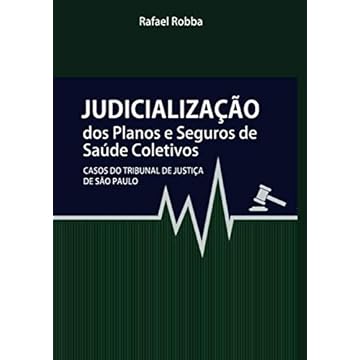 Capa do livro Judicialização dos Planos e Seguros de Saúde Coletivos: Casos do Tribunal de Justiça de São Paulo
