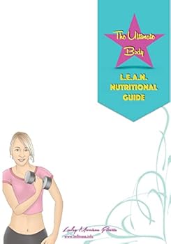 Paperback The L.E.A.N Nutrition Guide: The Four Week Meal plan to Burn Fat Book