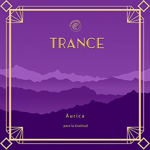 zZz Trance Ãurica para la Gratitud zZz