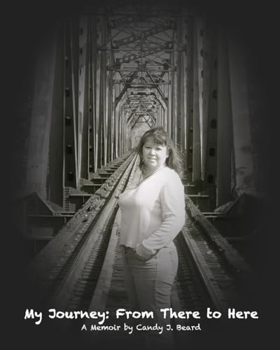 My Journey: From There To Here ...: A Memoir