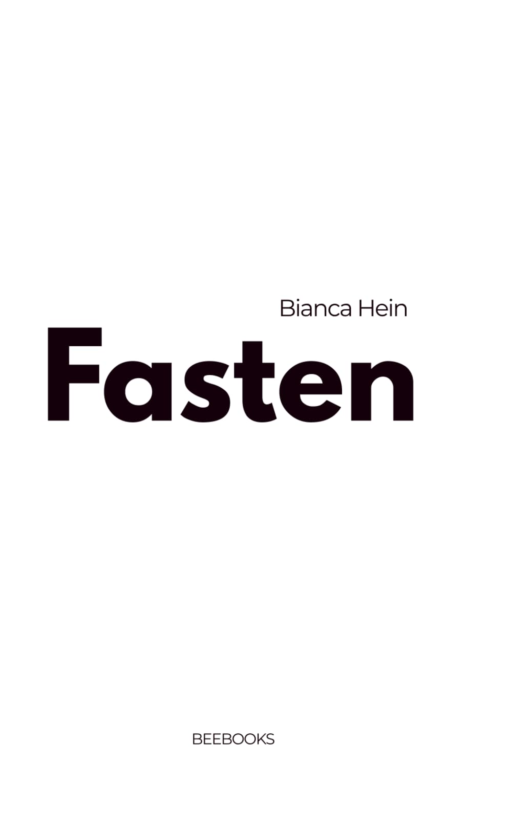 Fasten: Ein stilles Buch über Verzicht, Dauer und Gegenwart. Texte für eine Zeit ohne Richtung.