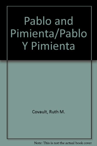 Pablo and Pimienta/Pablo Y Pimienta (English an... 0873587081 Book Cover
