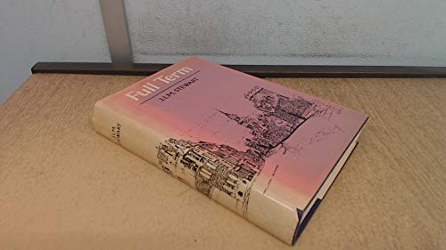 Full term: A novel (His A staircase in Surrey) 0575024852 Book Cover