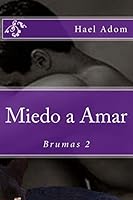 Miedo a Amar (Brumas) 150246327X Book Cover