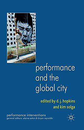 Performance and the Global City (Performance Interventions) view 2