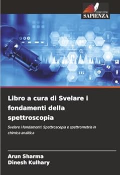 Paperback Libro a cura di Svelare i fondamenti della spettroscopia [Italian] Book