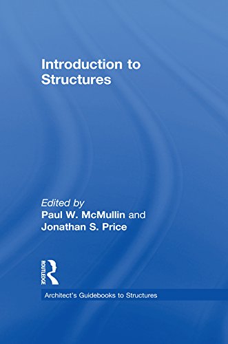 Introduction to Structures (Architect's Guidebooks to Structures)