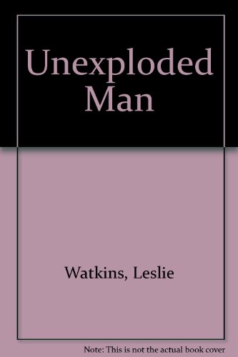 Unexploded Man 0722189362 Book Cover
