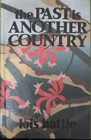 The Past Is Another Country 0449221172 Book Cover