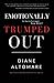 Emotionally Trumped Out: So You're Outraged, Now What?