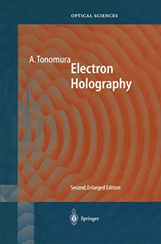 Electron Holography (Springer Series in Optical Sciences)