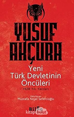 Yeni Türk Devletlerinin Öncüleri - 1928 Yili Yazilari