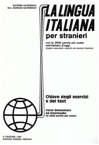 La Lingua Italiana Per Stranieri Corso Elementare Ed Intermedio