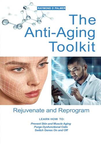 Preisvergleich Produktbild The Anti-Aging Toolkit: NAD, Telomerase and More