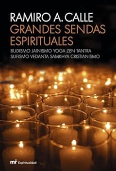 Paperback Grandes sendas espirituales: Budismo, Jainismo, Yoga, Zen, Tantra, Sufismo, Vedanta, Samkhya, Cristianismo (Spanish Edition) [Spanish] Book