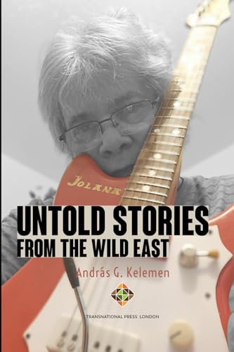 Untold Stories from the Wild East