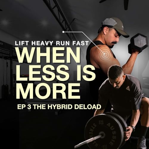 🎙️ Episode 3 &mdash; Deloading for Hybrid Athletes