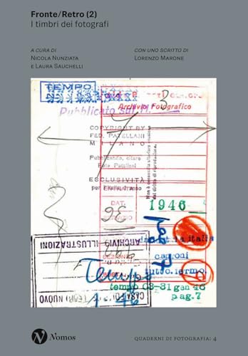 Fronte/Retro 2. I Timbri Dei Fotografi. Ediz. Illustrata