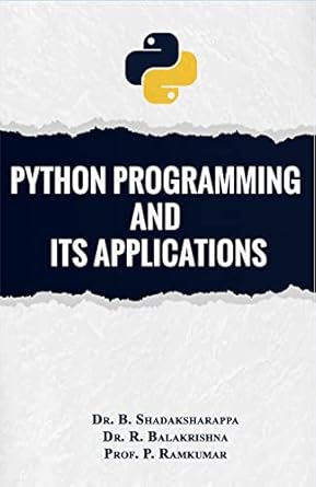 Amazon.in: Buy PYTHON PROGAMMING AND ITS APPLICATIONS Book Online at ...