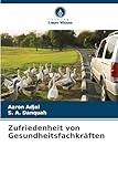 Zufriedenheit von Gesundheitsfachkräften