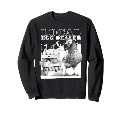 Local Egg Dealer Chickens Funny Bleached Chicken Eggs Farmer Sudadera