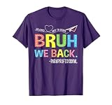 Bruh We Back Paraprofessionals Welcome Back to School para T-Shirt
