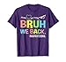 Bruh We Back Paraprofessionals Welcome Back to School para T-Shirt