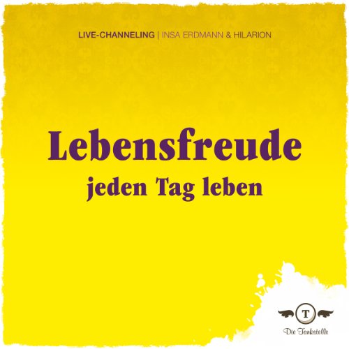 Lebensfreude: Jeden Tag Leben Titelbild