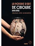 FESTIN La poterie d\'art de Ciboure : 1919-1995