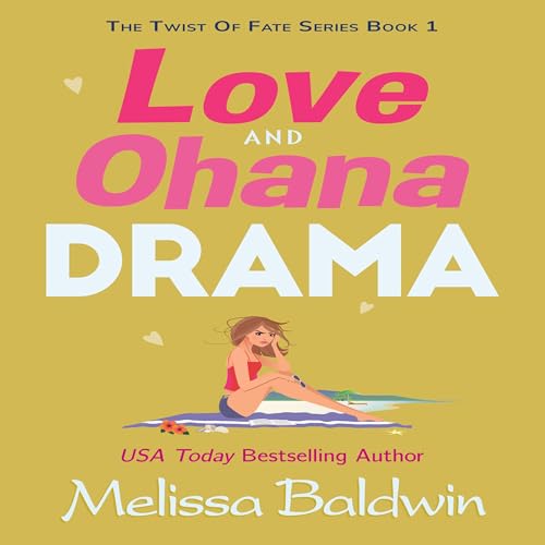 Love and Ohana Drama: A Romantic Comedy by Melissa Baldwin episode artwork