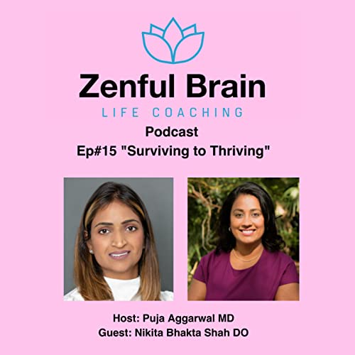 Episode#15 "Surviving to Thriving"
