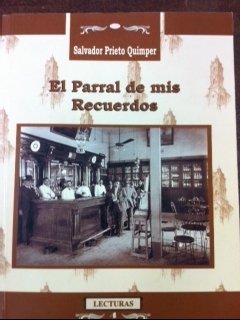 El Parral de mis recuerdos / Memories of Parral (Spanish Edition)