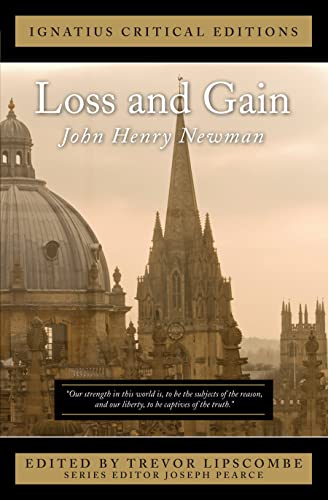 Loss and Gain (Ignatius Critical Editions)