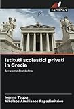  Istituti scolastici privati in Grecia: Accademie-Frondistiria