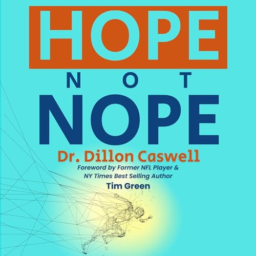 Hope Not Nope by Dr. Dillon Caswell episode artwork