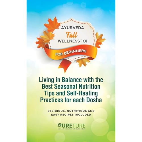 Ayurveda Fall Wellness 101 For Beginners -- Pureture HHP episode artwork