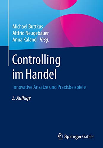 Controlling im Handel: Innovative Ansätze und Praxisbeispiele