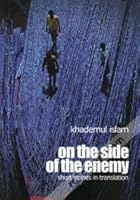 On the Side of the Enemy: Short Stories in Translation 9843382633 Book Cover