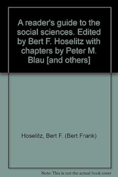 Paperback A reader's guide to the social sciences. Edited by Bert F. Hoselitz with chapters by Peter M. Blau [and others] Book