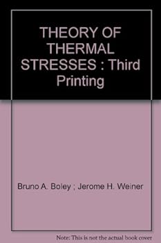 THEORY OF THERMAL STRESSES : Third Printing
