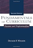 Fundamentals of Curriculum: Passion and Professionalism