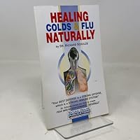 Healing Colds & Flue Naturally 0967156793 Book Cover