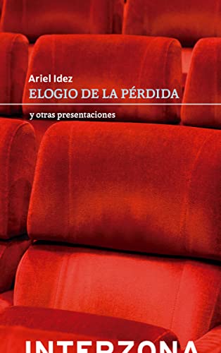 Elogio de la perdida y otras presentaciones